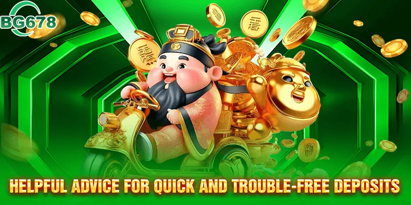 How to Make Quick and Hassle-Free Deposits: Practical Advice