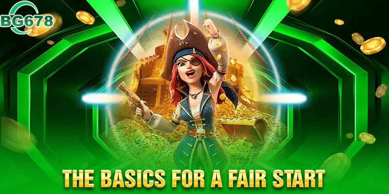 The Basics for a Fair Start